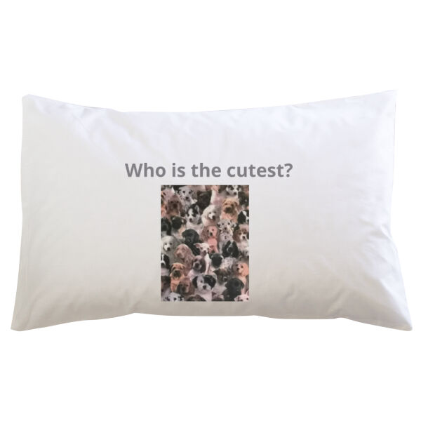 Who is the cutest?  - Pillowcase  Thumbnail