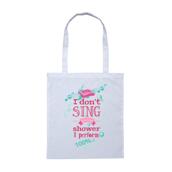 I DON'T SING...I PERFORM - Tote Bag Thumbnail