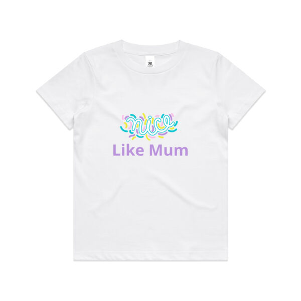 Nice like Mum - Kids Youth T shirt Thumbnail
